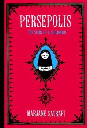 Persepolis : The Story of a Childhood - Marjane Satrapi