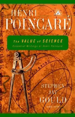 The Value of Science : Essential Writings of Henri Poincare - Henri Poincare