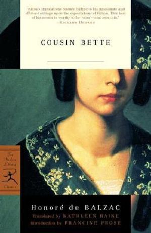 Cousin Bette : Modern Library Classics - Honore de Balzac