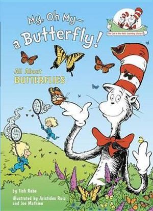 My, Oh My--A Butterfly! All about Butterflies : All about Butterflies - Tish Rabe