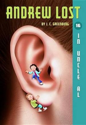 Andrew Lost #16 : In Uncle Al - J. C. Greenburg