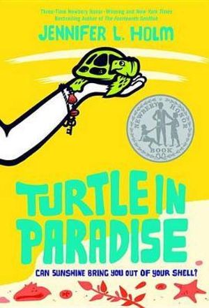 Turtle in Paradise : The Graphic Novel - Jennifer L. Holm