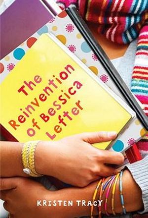 The Reinvention of Bessica Lefter : Bessica Lefter - Kristen Tracy