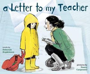 A Letter to My Teacher : A Teacher Appreciation Gift - Deborah Hopkinson