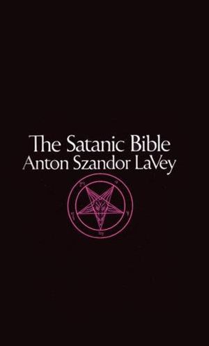 The Satanic Bible - As Lavey