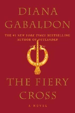 The Fiery Cross : Book 5 - Diana Gabaldon