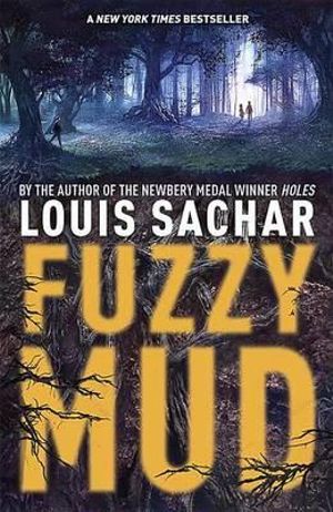 Fuzzy Mud - Louis Sachar