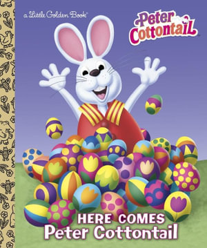 LGB Here Comes Peter Cottontail : A Bunny Book for Kids - Golden Books