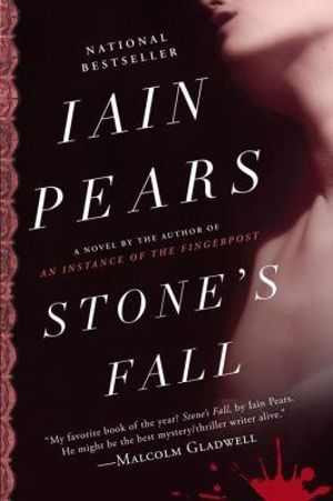 Stone's Fall - Iain Pears