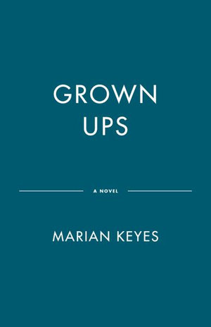 Grown Ups - Marian Keyes