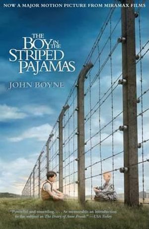 The Boy in the Striped Pajamas : Random House Movie Tie-In Books - John Boyne