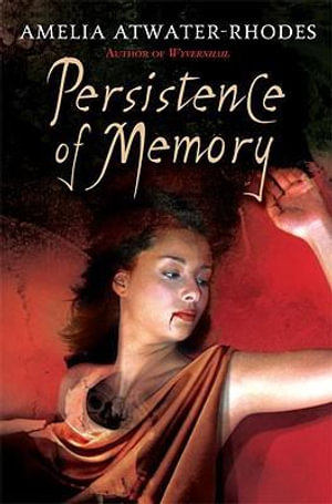 Persistence of Memory : Den of Shadows - Amelia Atwater-Rhodes