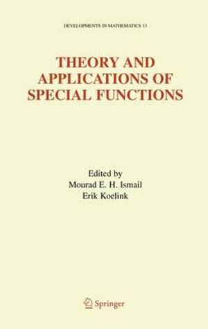 Theory and Applications of Special Functions : A Volume Dedicated to Mizan Rahman - Mourad E. H. Ismail