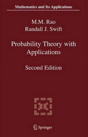 Probability Theory with Applications : Mathematics and Its Applications - Malempati M. Rao