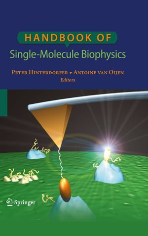 Handbook of Single-Molecule Biophysics - Peter Hinterdorfer