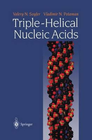 Triple-Helical Nucleic Acids - Valery N. Soyfer