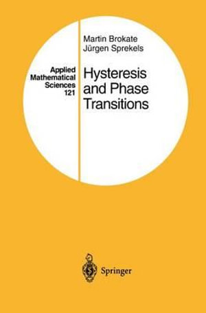 Hysteresis and Phase Transitions : APPLIED MATHEMATICAL SCIENCES - Martin Brokate