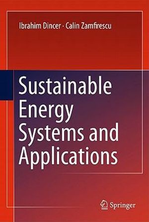 Sustainable Energy Systems and Applications - Ibrahim Dincer