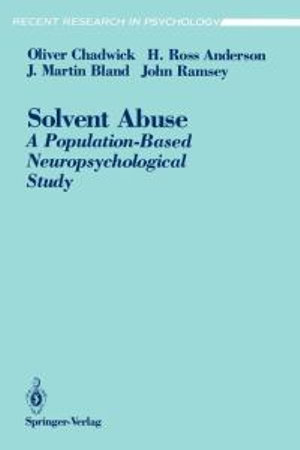 Solvent Abuse : A Population-Based Neuropsychological Study - Oliver Chadwick