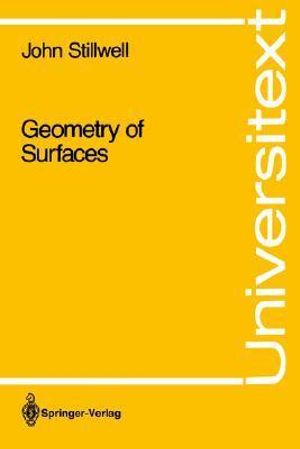 Geometry of Surfaces : Universitext - John Stillwell