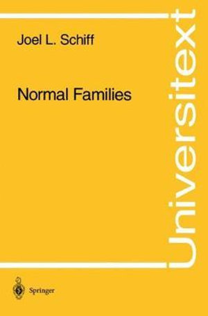 Normal Families : Universitext - Joel L. Schiff