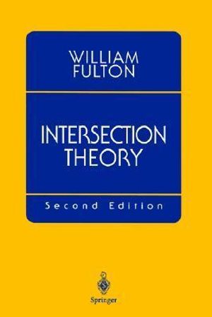 Intersection Theory - William Fulton