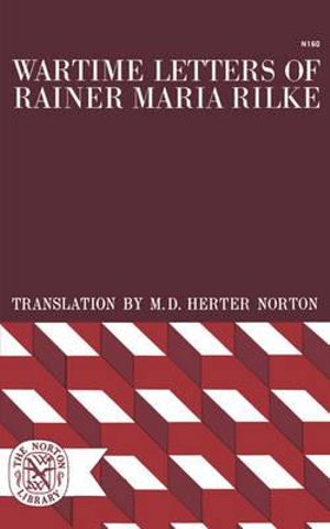 Wartime Letters of Rainer Maria Rilke - Rainer Maria Rilke