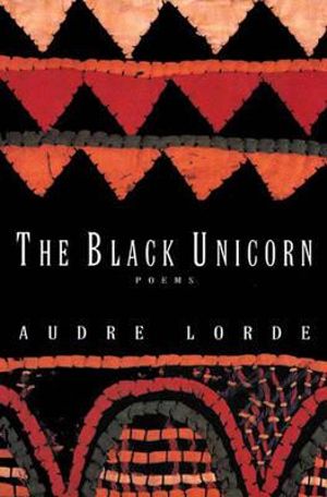 The black unicorn : Poems - Audre Lorde