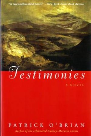 Testimonies : A Novel - Patrick O'Brien