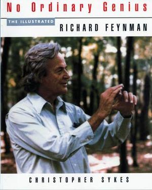 No Ordinary Genius : The Illustrated Richard Feynman - Richard P. Feynman