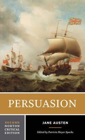 Persuasion, A Norton Critical Edition : A Norton Critical Edition - Jane Austen