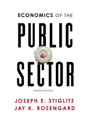 Economics of the Public Sector : 4th edition - Joseph E. Stiglitz