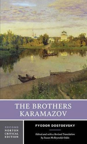 The Brothers Karamazov 2e : Norton Critical Edition - Fyodor Dostoevsky