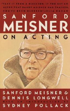 Sanford Meisner On Acting : Vintage Vintage - Sanford Meisner