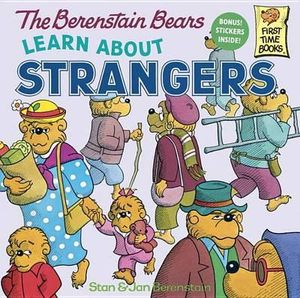 The Berenstain Bears Learn About Strangers : First Time Books - Stan Berenstain