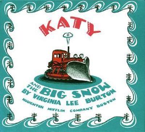 Katy and the Big Snow : A Winter and Holiday Book for Kids - Virginia Lee Burton