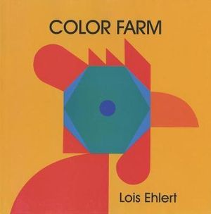 Colour Farm - Lois Ehlert