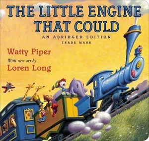 The Little Engine That Could : Little Engine That Could - Watty Piper