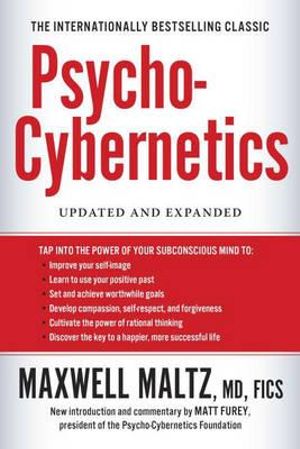 Psycho-Cybernetics - Maxwell Maltz