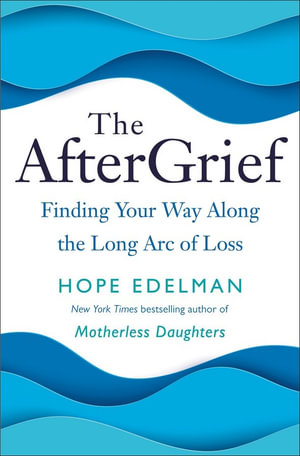 AfterGrief - Hope Edelman