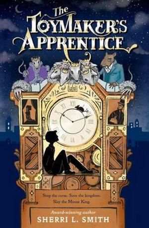 The Toymaker's Apprentice - Sherri L Smith