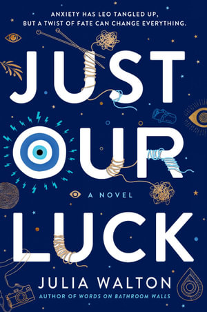 Just Our Luck - Julia Walton