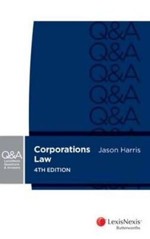 Corporations Law : LexisNexis Questions and Answers - Jason R. Harris