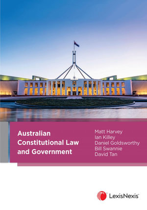 Australian Constitutional Law and Government - Dr Matt Harvey