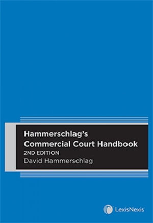 Hammerschlag's Commercial Court Handbook : 2nd edition - David Hammerschlag