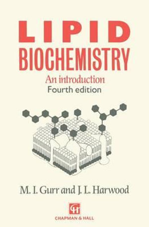 Lipid Biochemistry : An introduction - M. Gurr