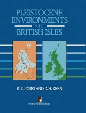 Pleistocene Environments in the British Isles - R. L. Jones