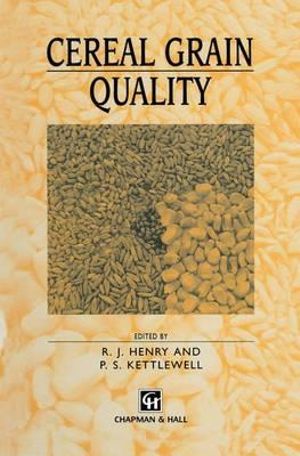 Cereal Grain Quality - R. Henry