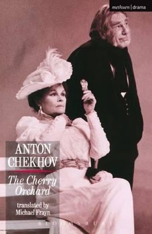 The Cherry Orchard : A Comedy in Four Acts - Anton Chekhov