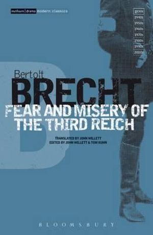 Fear and Misery of the Third Reich : Modern Classics - Bertolt Brecht